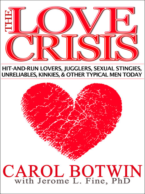Title details for The Love Crisis by Carol Botwin - Available